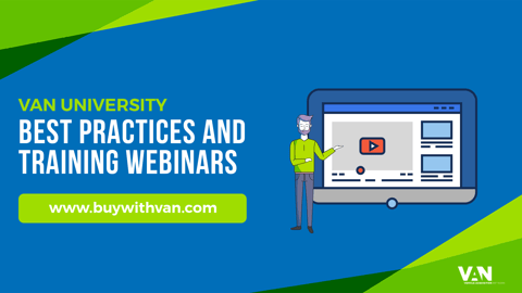 VAN University Best Practices and Training Webinars