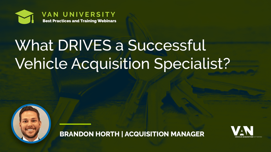 What Drives a Successful Vehicle Acquisition Specialist?